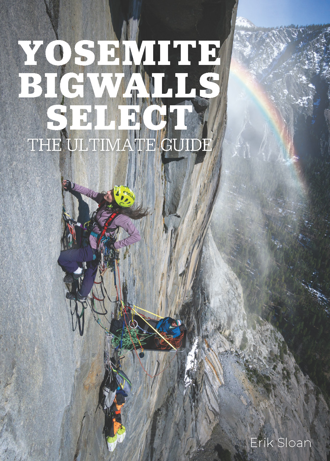 2021 Yosemite Bigwalls Select - The Ultimate Guide Print Book + Ebook (PDF)